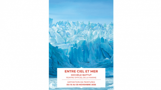 ENTRE CIEL ET MER - EXPOSITION DE PEINTURES DE MICHÈLE BATTUT,  PEINTRE OFFICIEL DE LA MARINE